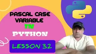 Pascal Case Variable Names in Python|Variable kinds in Python|Python Beginning course|munsab ali