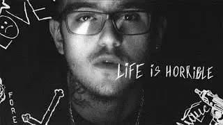 Lil Peep - Life is horrible (@prodbylovely edit)