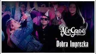 Kapela AleGroo - Dobra imprezka (Video Clip 2024)