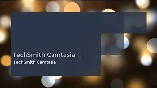 Что может Camtasia Studio 2021