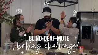 BLIND~DEAF~MUTE BAKING CHALLENGE! FUNNY!
