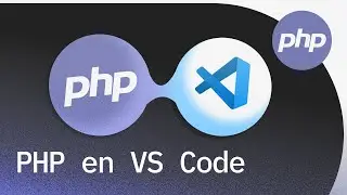 Así se configura VS Code para trabajar con PHP