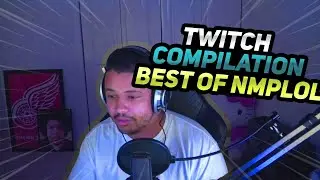 Best Twitch Clips Of NMPlol! (Most Viewed Clips & Funny Moments)