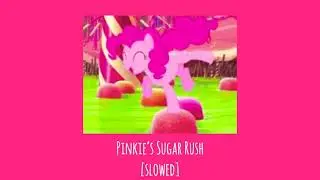 ElectroKaplosion ft. ChiChi ~ Pinkie’s Sugar Rush [slowed]