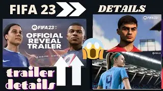 FIFA 23 Official Trailer Breakdown | Updated Stadiums, Face Scans, Womens Leagues, World Cup License
