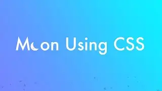 Moon Using CSS