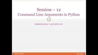 Session 12: Python - Command Line Arguments in Python