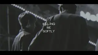 killing me softly