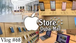 Visiting Largest Apple Store In Dubai | Dubai Mall  