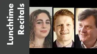 Lunchtime Recital – Jack Tyndale-Biscoe (piano),  Leora Cohen (violin),  Paul Wingfield (piano)