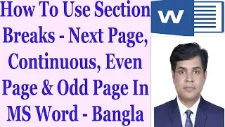 How To Use Section Breaks - Next Page, Continuous, Even Page & Odd Page In MS Word - Bangla