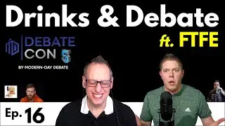 Stories from DebateCon 5 ft. FTFE! | YouAreMopped Ep. 16 #debatecon