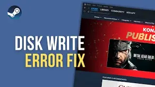 How to Fix Steam Disk Write Error | Easy Step-by-Step Troubleshooting Guide For 2026