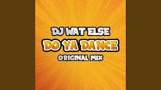 Do Ya Dance