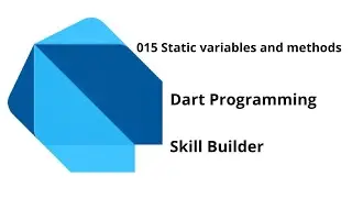 015 Static variables and methods || Dart Programming Language || Free Course