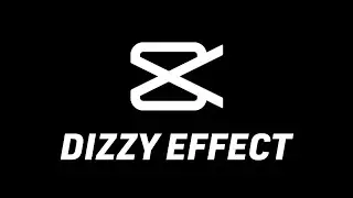 Amazing Dizzy Effect In CapCut