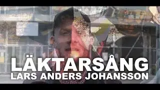 LÄKTARSÅNG | LARS ANDERS JOHANSSON