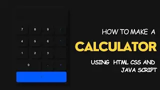 EASIEST WAY TO MAKE A CLACULATOR USING | HTML | CSS | JAVAS CRIPT  #coding  #project  #css  #java