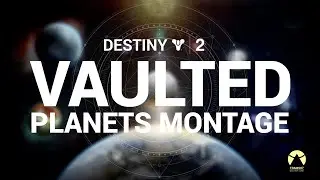 Destiny 2 - Vaulted Planets (Montage)