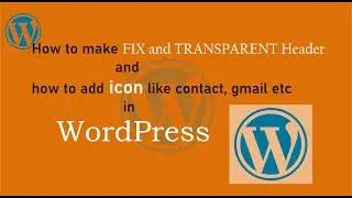 How to make Fix header and how to add gmail, whatsapp icon in WordPress 