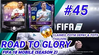 FIFA 18 MOBILE (SEASON 2) ROAD TO GLORY #45