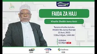 🔴Faida Za Hajj | Sheikh Juma Amir | Friday Khutbah