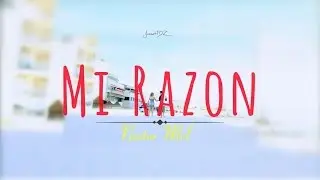 Mi razon - Neztor MVL (LETRA)