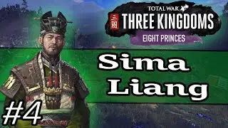 WAR WITH SIMA YING  - Total War: Three Kingdoms Eight Princes Sima Liang Campaign (Romance) #4