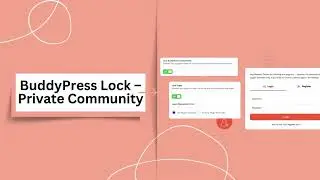 BuddyPress Lock – Private Community: BuddyPress Lock Plugin: Secure Your Community's Content Easily