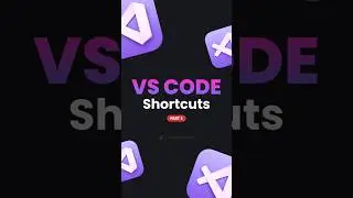 VS Code Keyboard Shortcuts - Part 4 