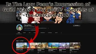 Is the LazyPeon right about Guild Wars 2 Secrets of the Obscure 2023?