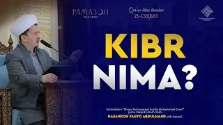 Kibr nima? |  Кибр нима?