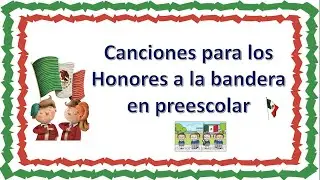 Honores a la bandera para preescolar | #preescolar #fiestaspatrias #díadelabandera