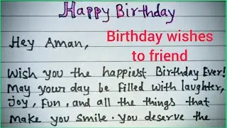 Best Birthday Wishes for Friend 2026 | birthday card writing tips 