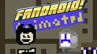 Fandroid Animated: Fandroid in Love?