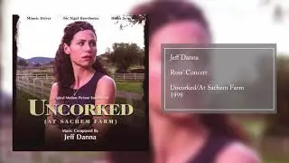 Ross' Concert | Uncorked (At Sachem Farm) Original Motion Picture Score | Jeff Danna