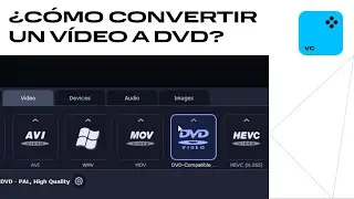 Convertir videos a DVD fácilmente | Movavi Video Converter