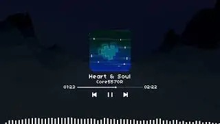 Heart & Soul (Glitch Hop)