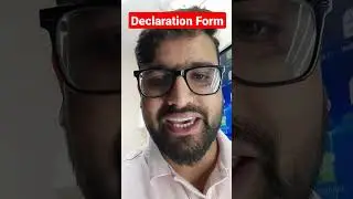 #Wrong Declaration Form | Ehat to do now ??