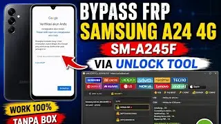 Bypass FRP Samsung A24 4G SM-A245F Via Unlock Tool | Work 100% Terbaru 2026