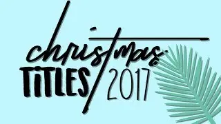 Christmas Titles 2017