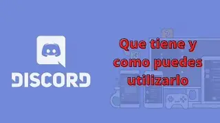 Que es discord y que puedes hacer con el. (Explicación solo para nuevos o curiosos)