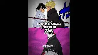 Boruto & Kawaki vs Jura | Suggested by Lost_0_0 