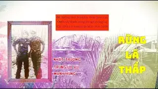 Nhật Trường-Trấn Thiện Thanh Hát Rừng Lá Thấp-Tưởng Nhớ Trung Úy Thủy Quân Lục Chiến Vũ Mạnh Hùng