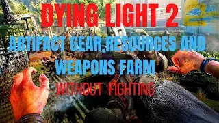 DYING LIGHT 2 FARMING METHOD