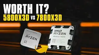 TIME TO UPGRADE? AMD RYZEN 5800X3D vs 7800X3D