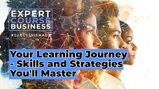 ECB 1.2 Your Learning Journey: Skills and Strategies You Will Master