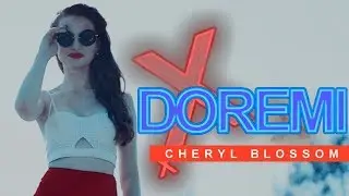 CHERYL BLOSSOM I| D O R E M I| @madelaine