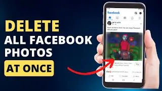 How To Delete All Facebook Photos At Once 2023 | Remove All Posts On Facebook