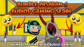 @BUDI01GAMING  Sedih,Bundle nya jadi pasaran - Animasi FreeFire - Cerita Kosim
